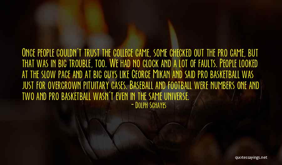 Dolph Quotes By Dolph Schayes Dolph Quotes By Dolph Schayes