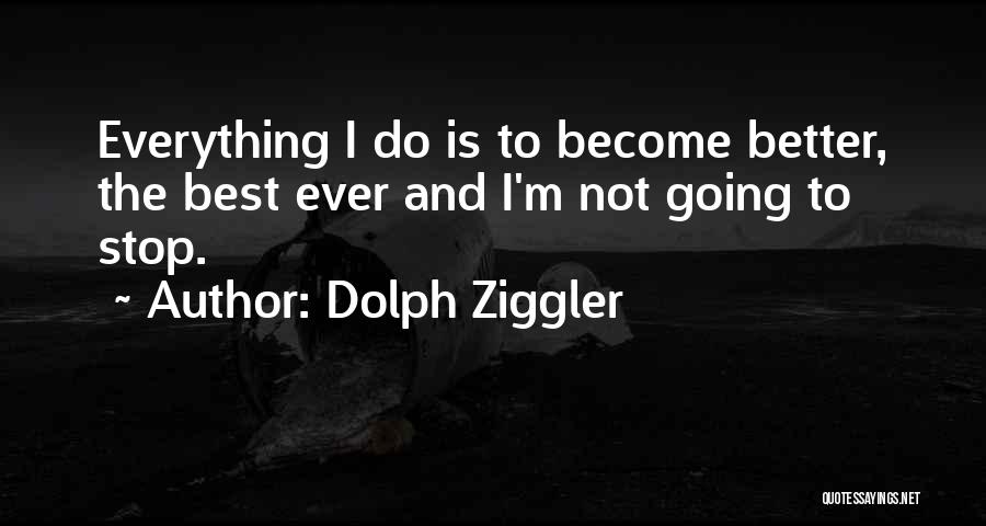 Dolph Quotes By Dolph Ziggler