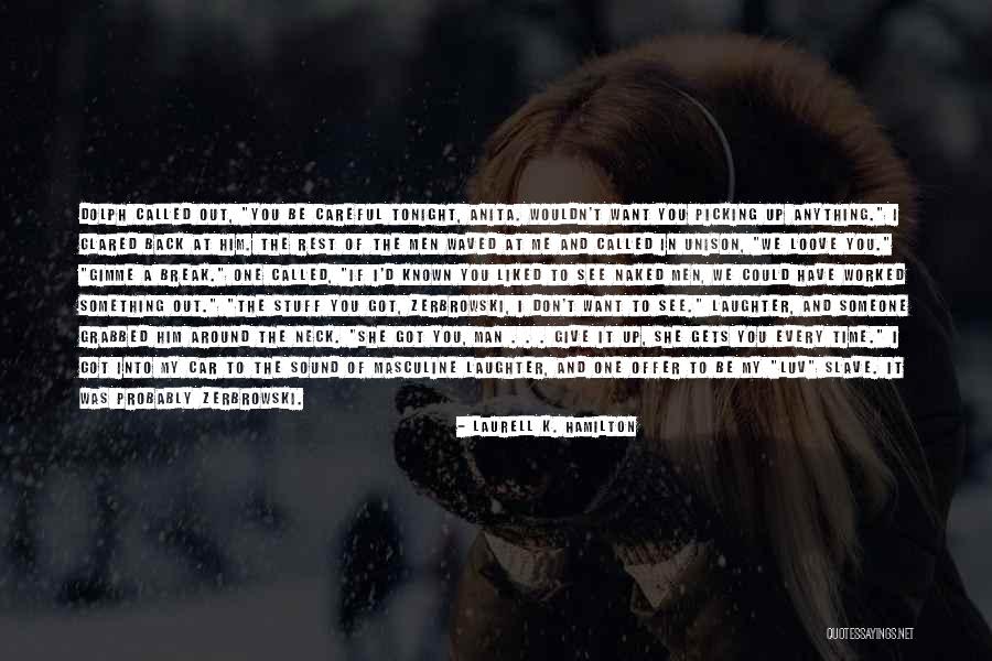 Dolph Quotes By Laurell K. Hamilton Dolph Quotes By Laurell K. Hamilton