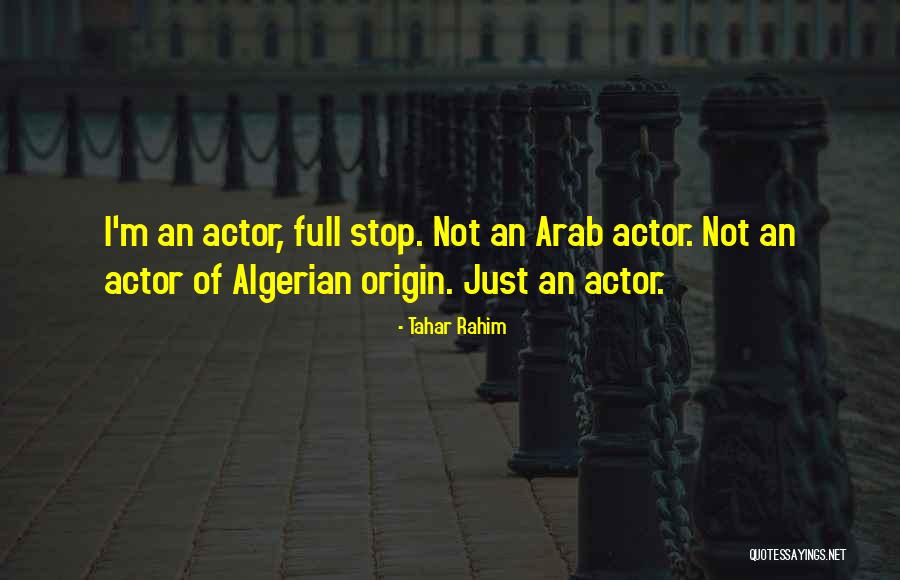 Dolsk Viecha Quotes By Tahar Rahim Dolsk Viecha Quotes By Tahar Rahim