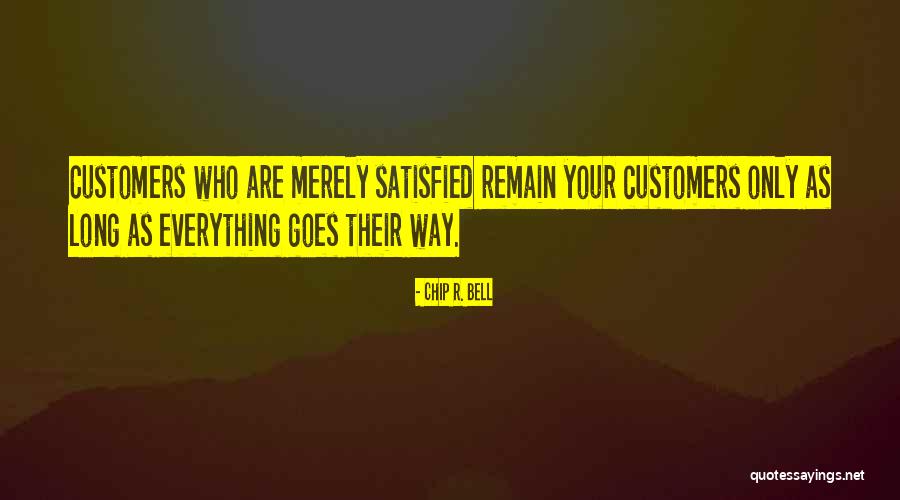 Dolutegravir Quotes By Chip R. Bell Dolutegravir Quotes By Chip R. Bell