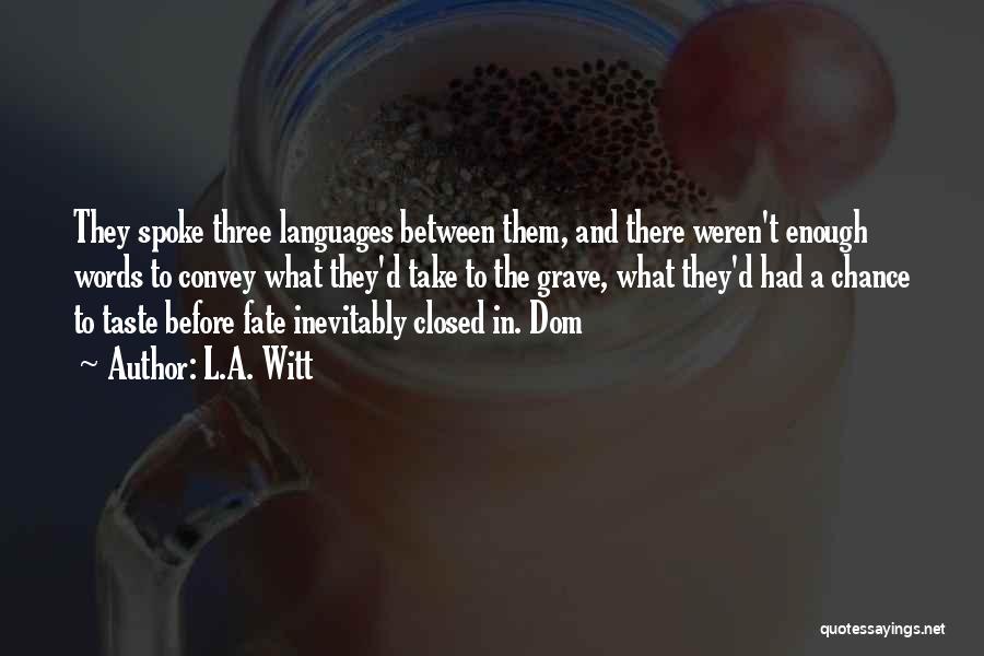 Dom Quotes By L.A. Witt