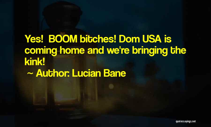 Dom Quotes By Lucian Bane