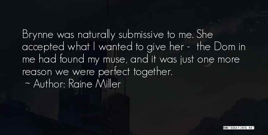 Dom Quotes By Raine Miller