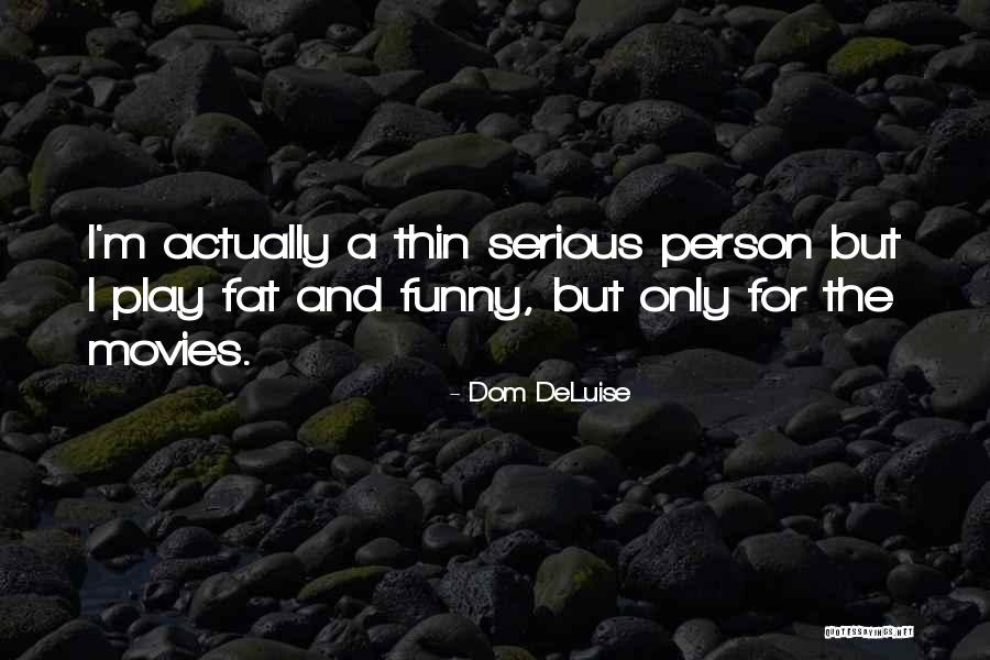 Dom Sub Quotes By Dom DeLuise