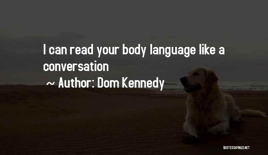 Dom Sub Quotes By Dom Kennedy