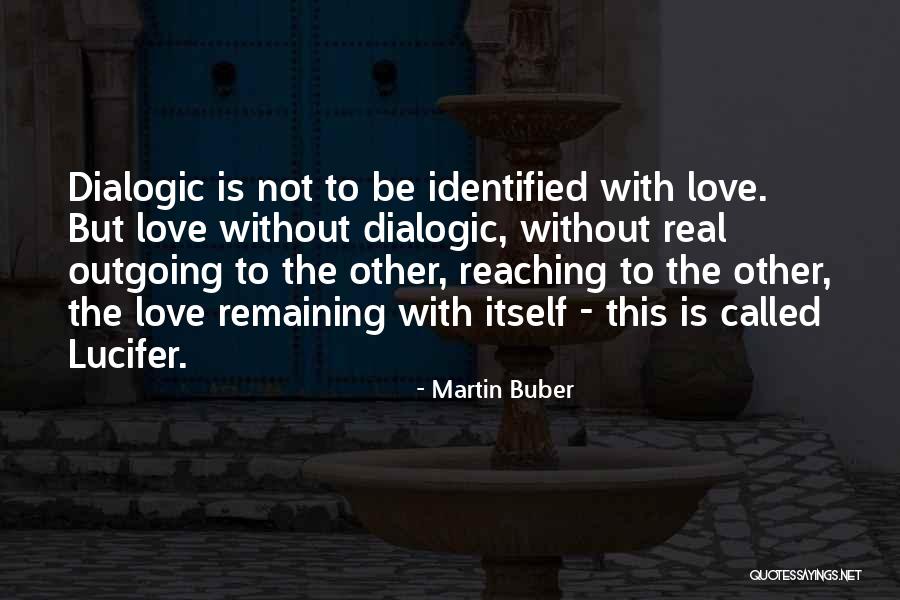 Domagalski Komorowski Quotes By Martin Buber Domagalski Komorowski Quotes By Martin Buber