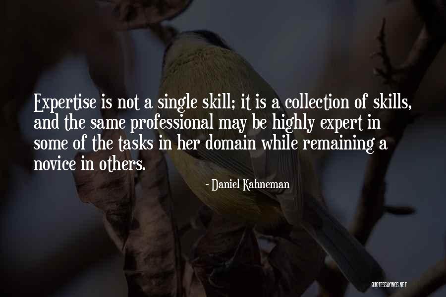 Domain Expertise Quotes By Daniel Kahneman