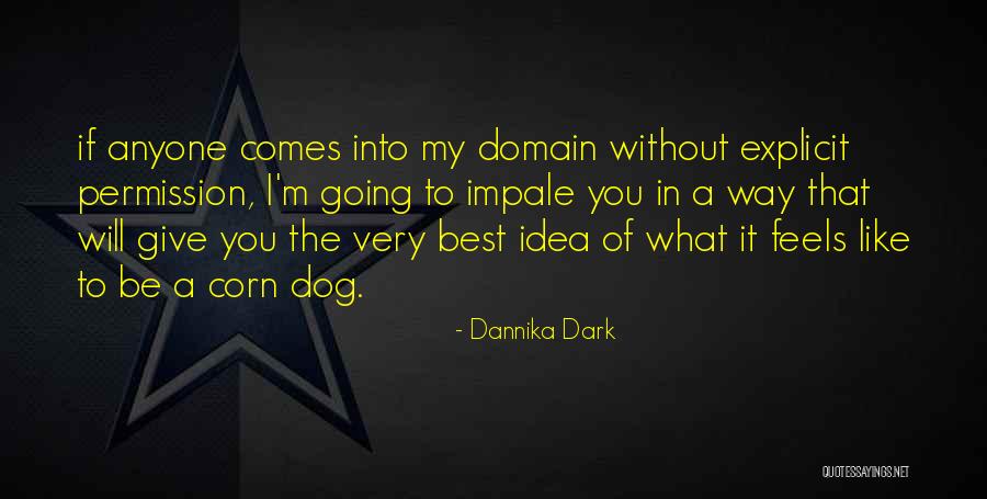 Domain What Quotes By Dannika Dark Domain What Quotes By Dannika Dark