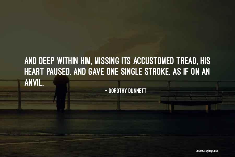 Domashnie Cveti Quotes By Dorothy Dunnett Domashnie Cveti Quotes By Dorothy Dunnett