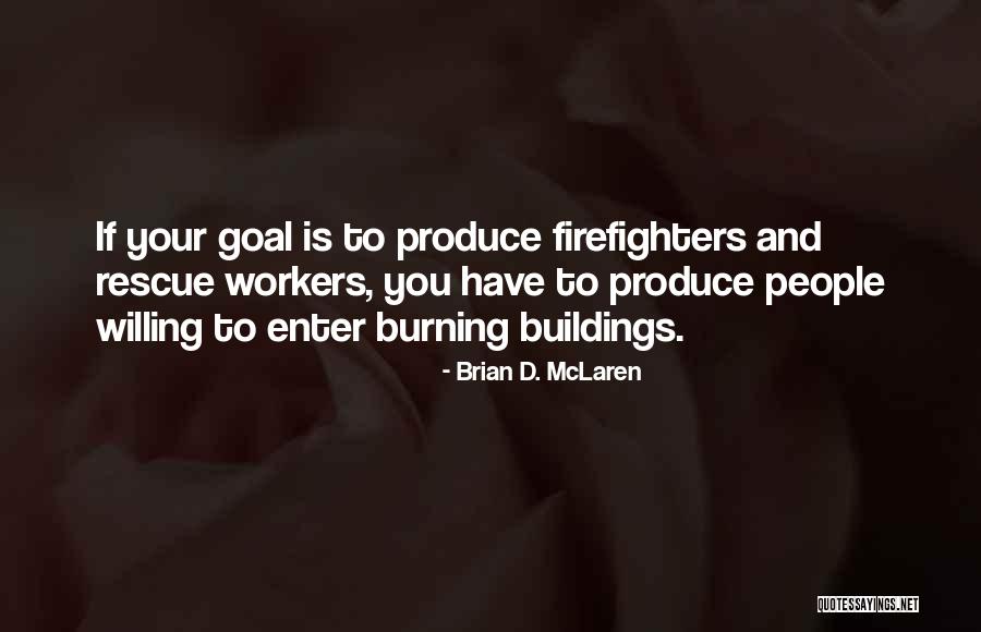 Domates Sosu Quotes By Brian D. McLaren Domates Sosu Quotes By Brian D. McLaren