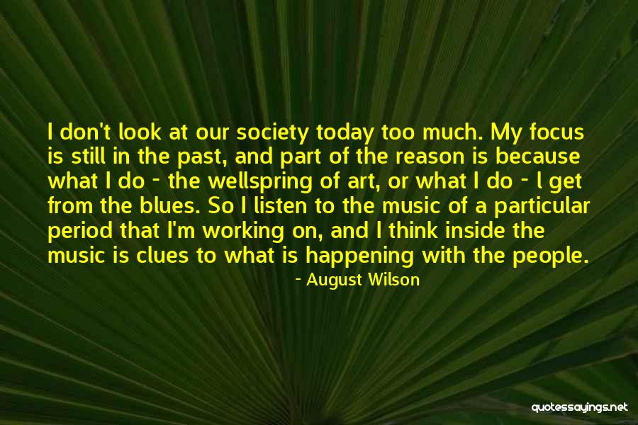 Domayne Australia Quotes By August Wilson Domayne Australia Quotes By August Wilson