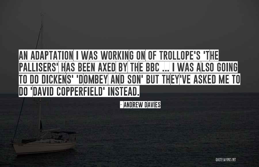 Dombey Quotes By Andrew Davies Dombey Quotes By Andrew Davies