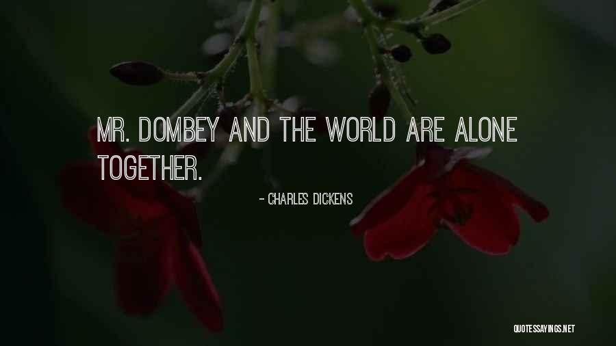 Dombey Quotes By Charles Dickens Dombey Quotes By Charles Dickens
