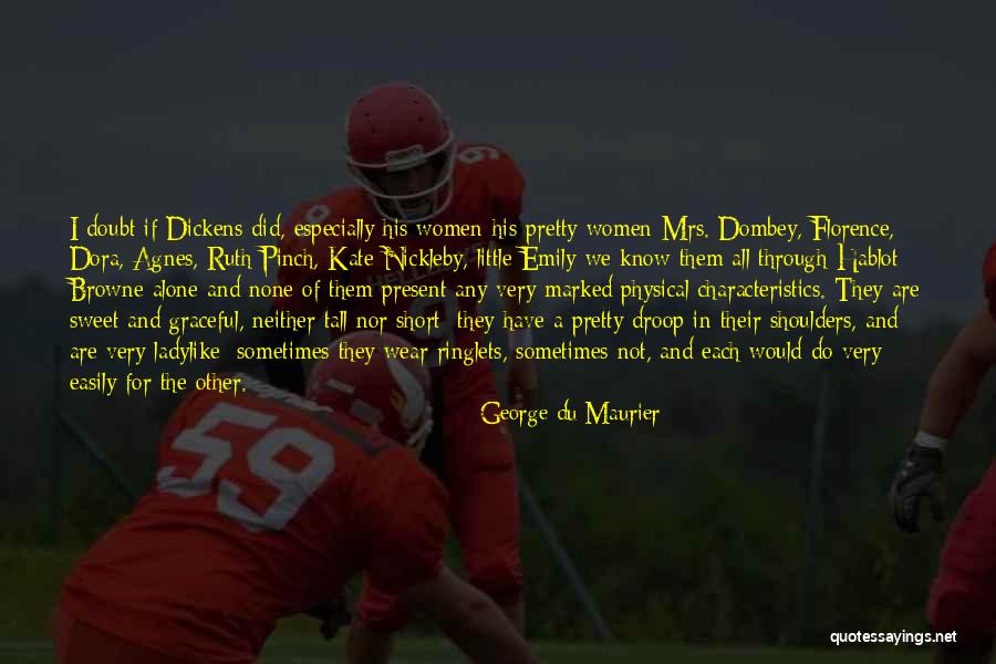 Dombey Quotes By George Du Maurier Dombey Quotes By George Du Maurier