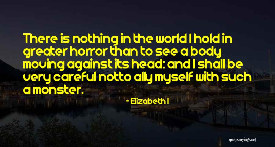 Dombrovskij Quotes By Elizabeth I Dombrovskij Quotes By Elizabeth I
