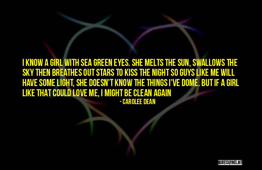 Dome Quotes By Carolee Dean Dome Quotes By Carolee Dean