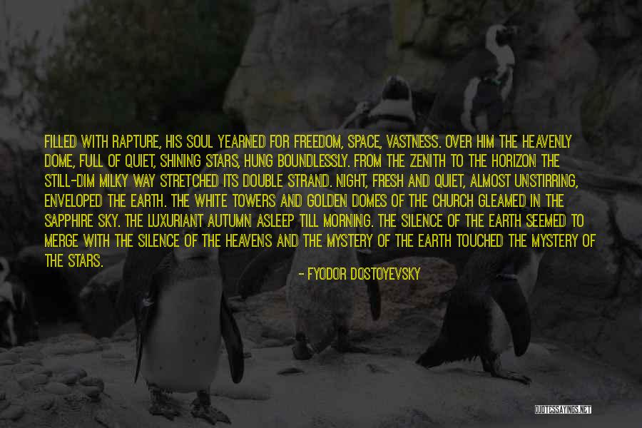 Dome Quotes By Fyodor Dostoyevsky Dome Quotes By Fyodor Dostoyevsky