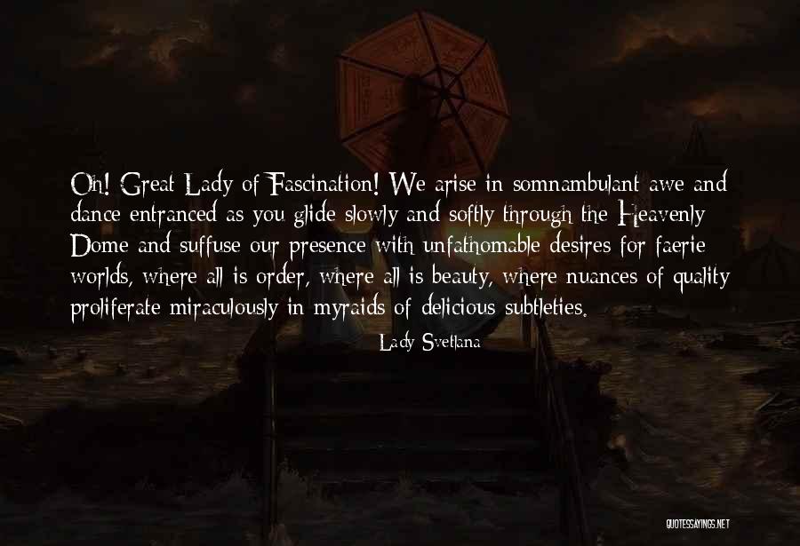 Dome Quotes By Lady Svetlana Dome Quotes By Lady Svetlana