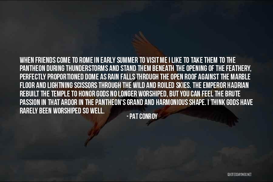Dome Quotes By Pat Conroy Dome Quotes By Pat Conroy