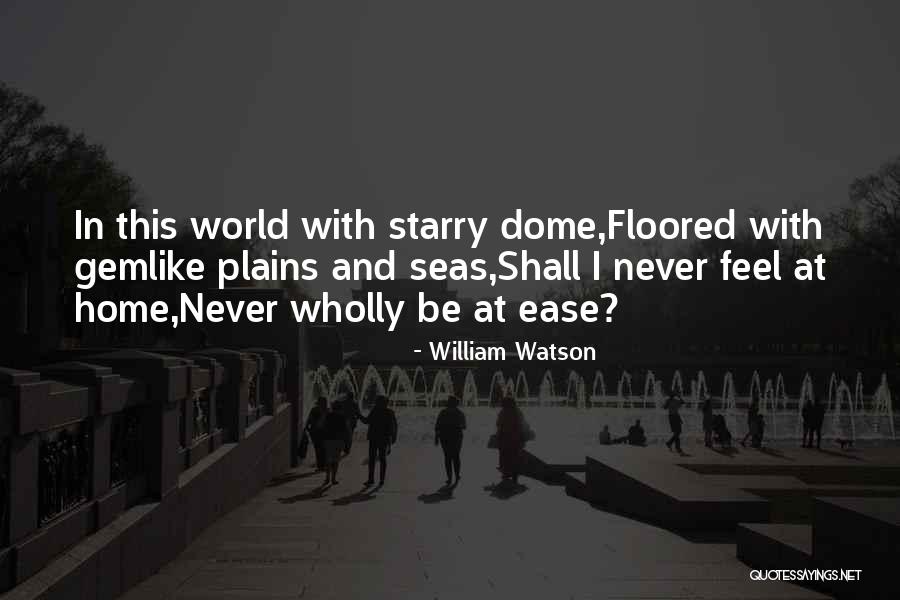 Dome Quotes By William Watson Dome Quotes By William Watson