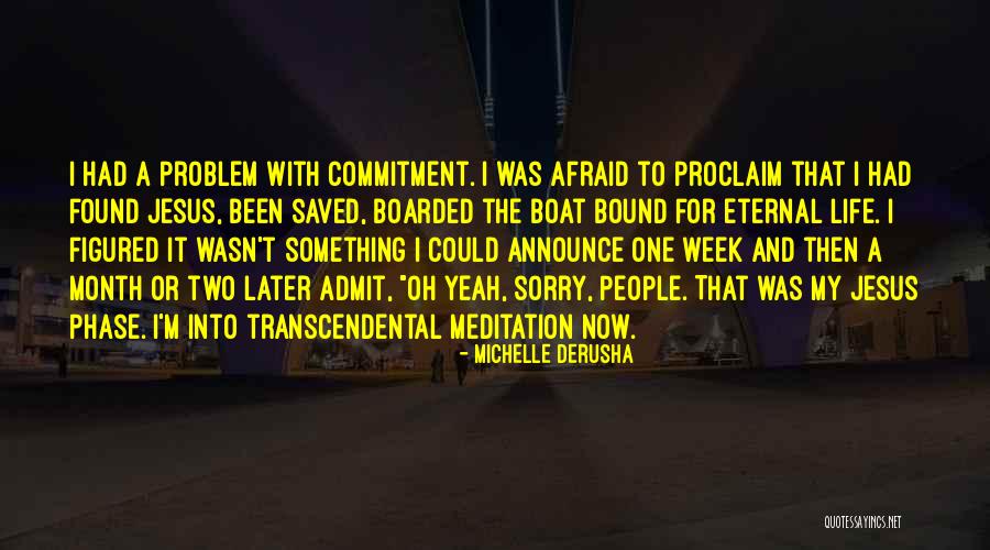 Domechie Quotes By Michelle DeRusha Domechie Quotes By Michelle DeRusha