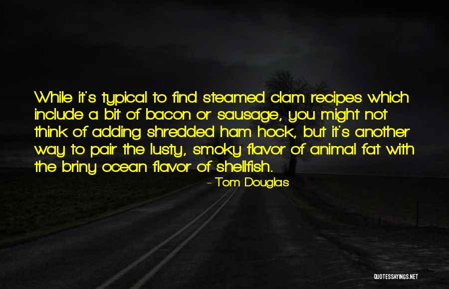 Domeinnaam Quotes By Tom Douglas Domeinnaam Quotes By Tom Douglas