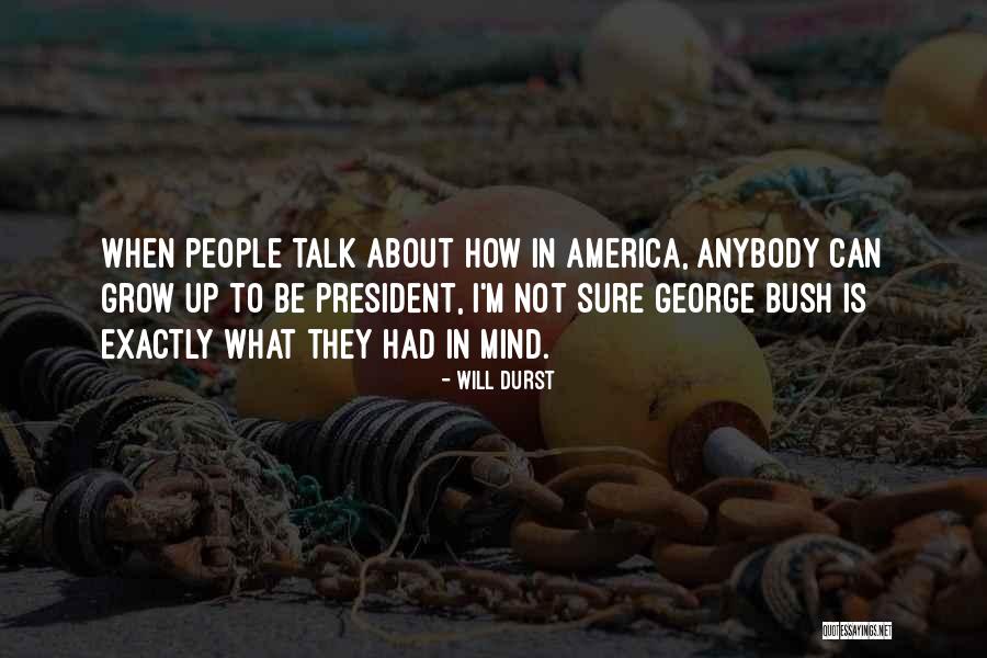 Domeinnaam Quotes By Will Durst Domeinnaam Quotes By Will Durst