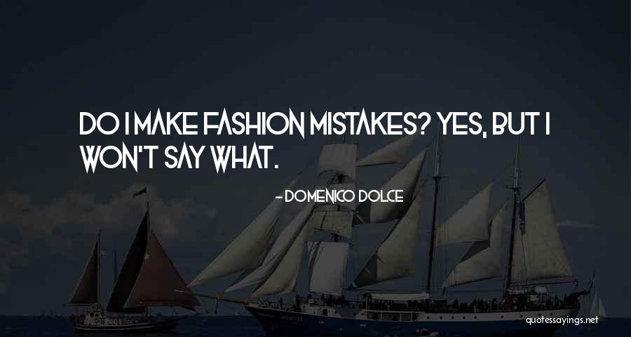 Domenico Dolce Quotes 1447145