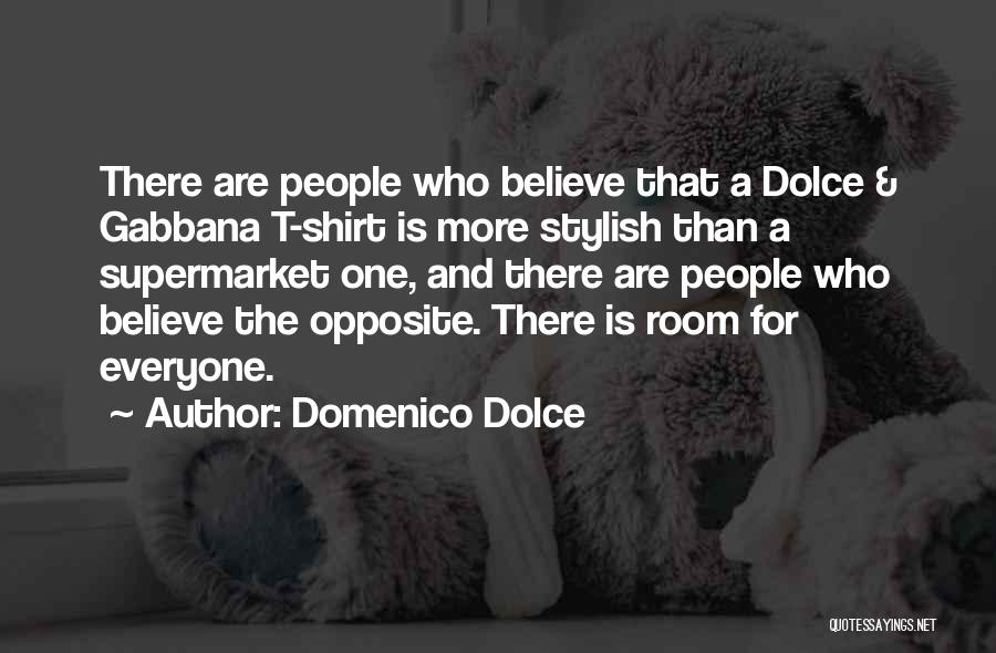 Domenico Dolce Quotes 773439