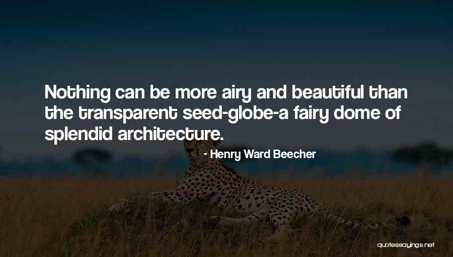 Domes Quotes By Henry Ward Beecher Domes Quotes By Henry Ward Beecher