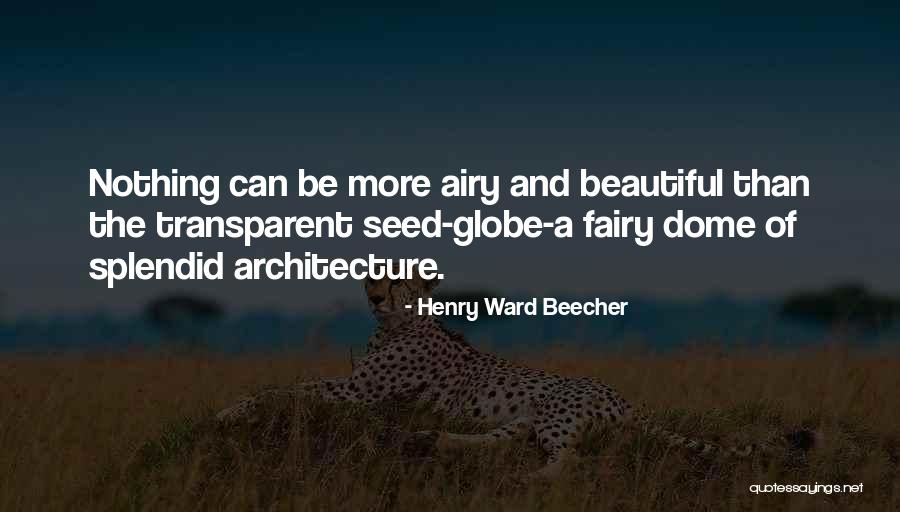 Domes Quotes By Henry Ward Beecher