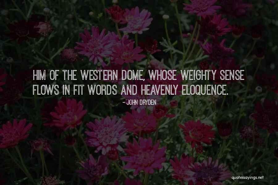 Domes Quotes By John Dryden Domes Quotes By John Dryden