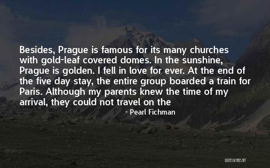 Domes Quotes By Pearl Fichman