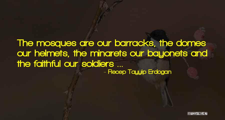 Domes Quotes By Recep Tayyip Erdogan