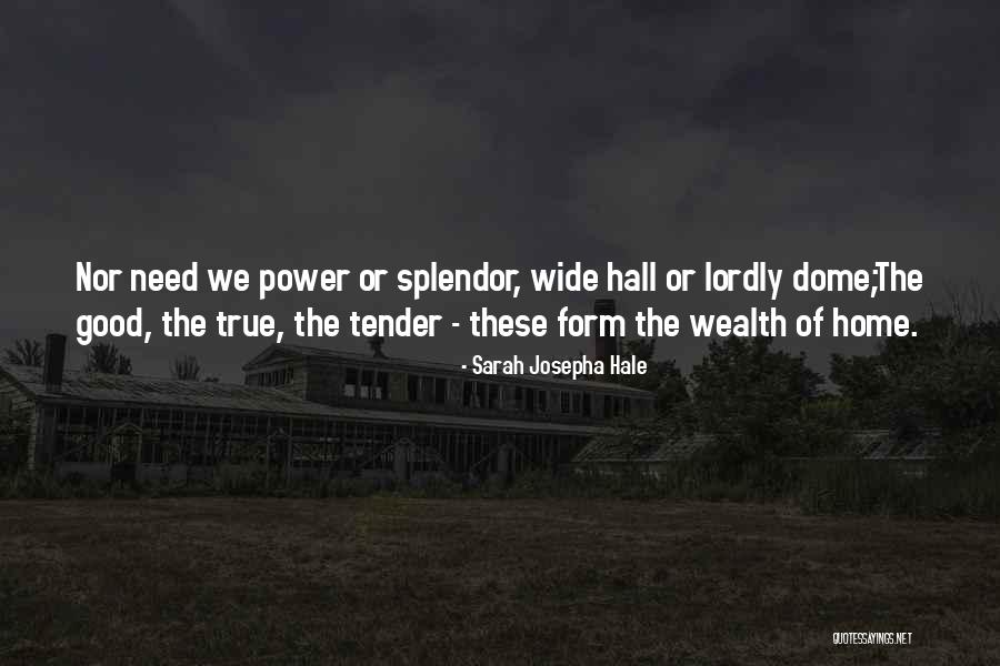 Domes Quotes By Sarah Josepha Hale Domes Quotes By Sarah Josepha Hale