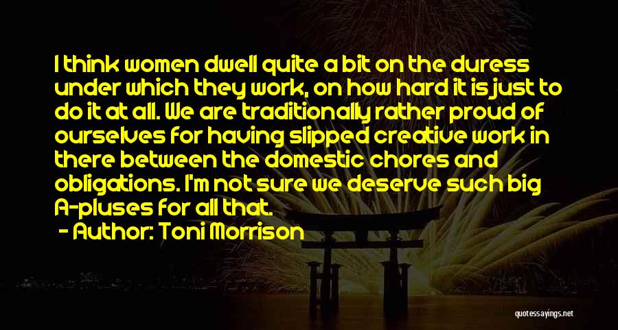 Domestic Chores Quotes By Toni Morrison