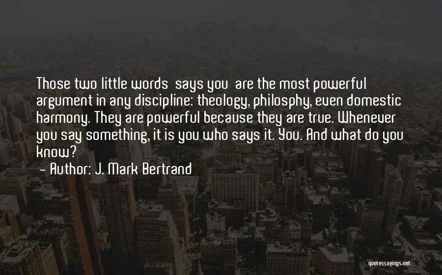 Domestic Discipline Quotes By J. Mark Bertrand