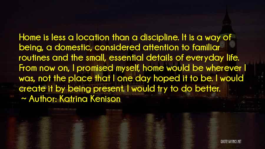 Domestic Discipline Quotes By Katrina Kenison