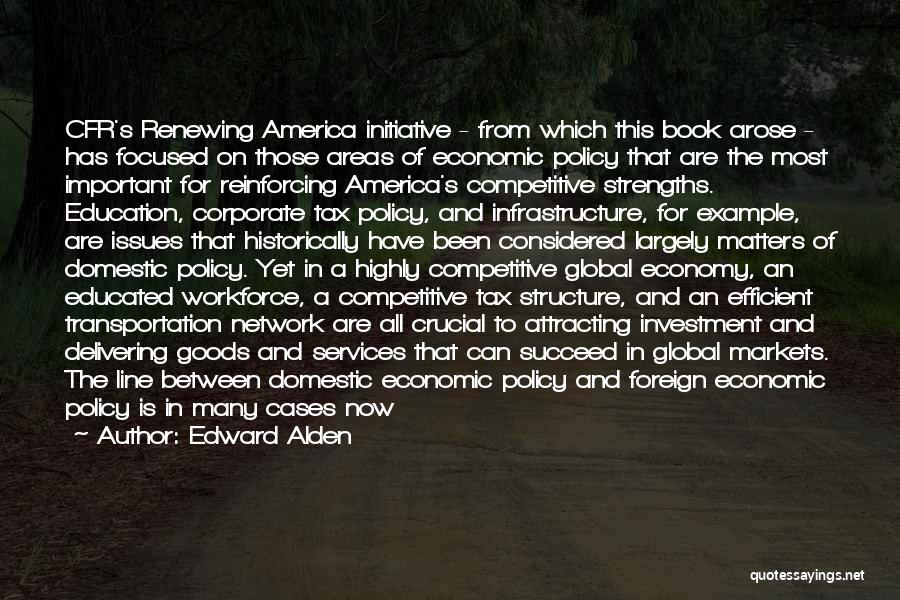 Domestic Policy Quotes By Edward Alden