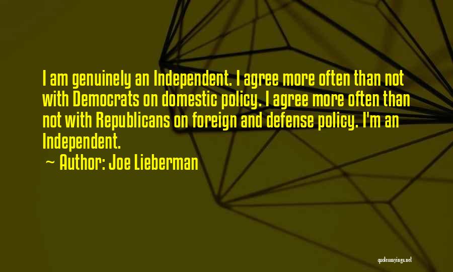 Domestic Policy Quotes By Joe Lieberman