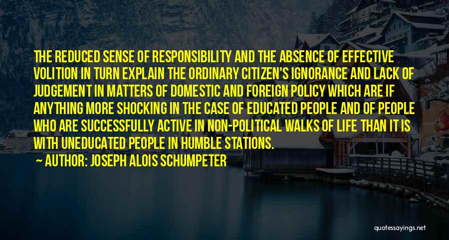 Domestic Policy Quotes By Joseph Alois Schumpeter