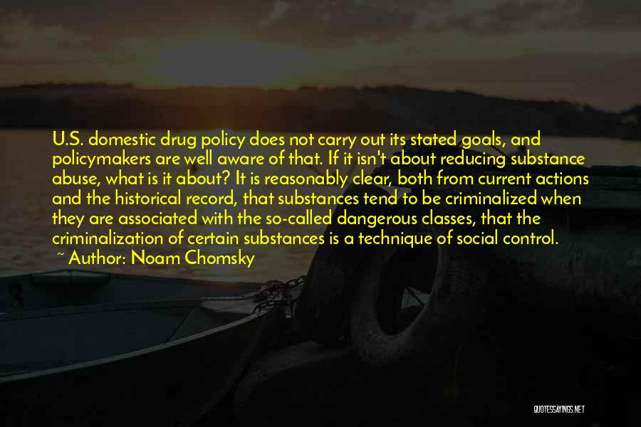 Domestic Policy Quotes By Noam Chomsky