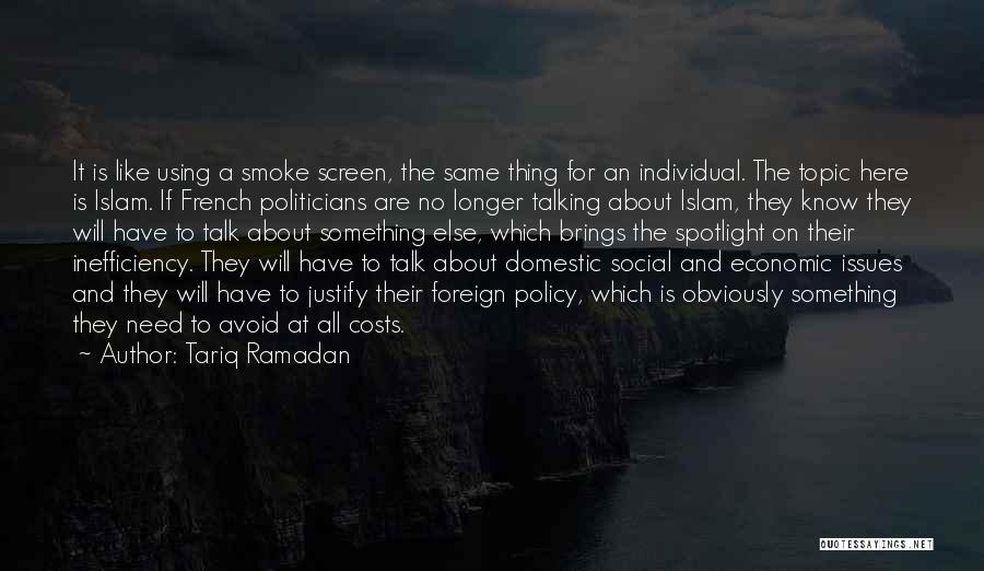 Domestic Policy Quotes By Tariq Ramadan