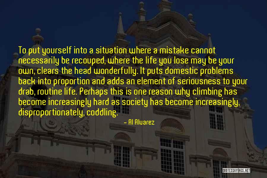 Domestic Problems Quotes By Al Alvarez Domestic Problems Quotes By Al Alvarez