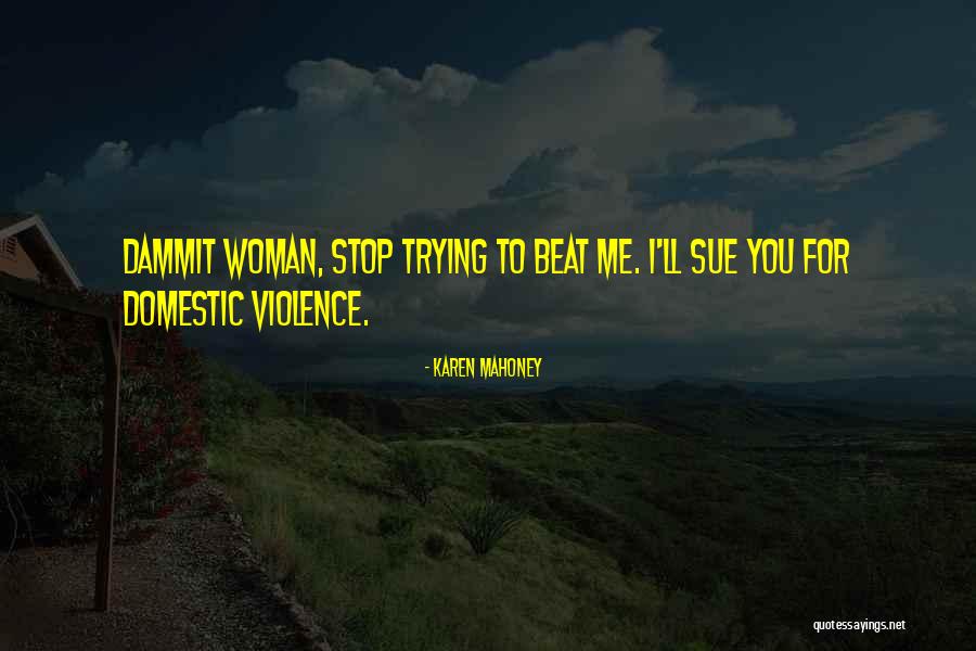 Domestic Quotes By Karen Mahoney