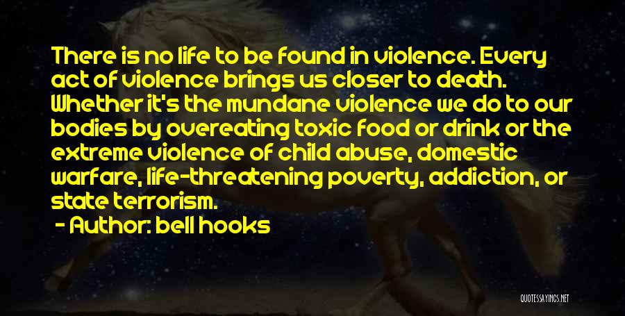 Domestic Terrorism Quotes By Bell Hooks