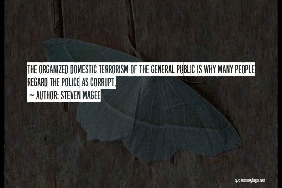 Domestic Terrorism Quotes By Steven Magee