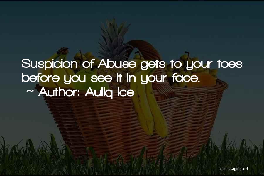Domestic Violence Abuse Quotes By Auliq Ice