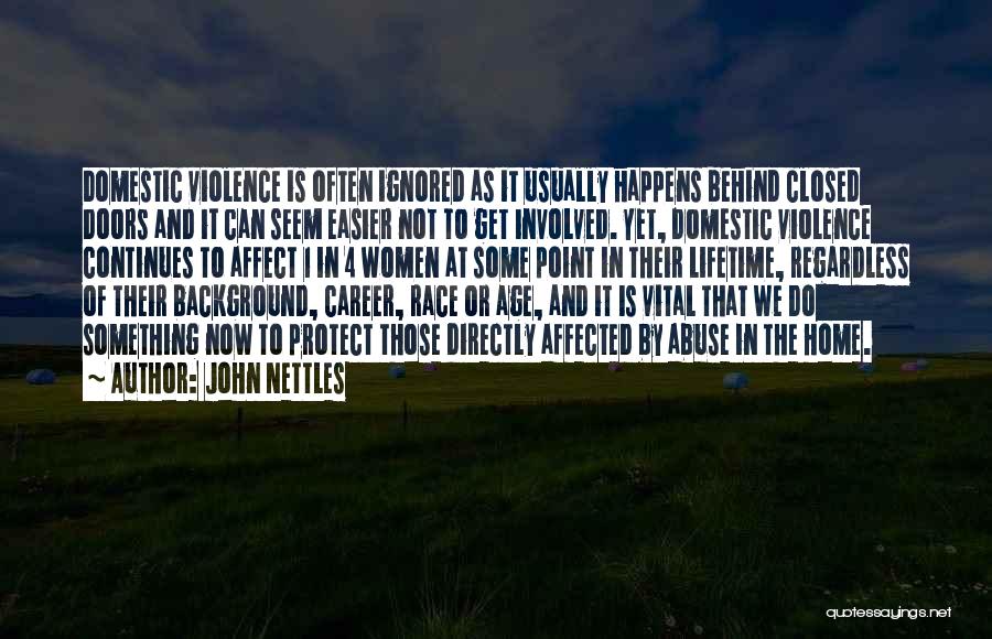 Domestic Violence Abuse Quotes By John Nettles